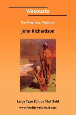 Book cover for Wacousta or the Prophecy, Volume 1