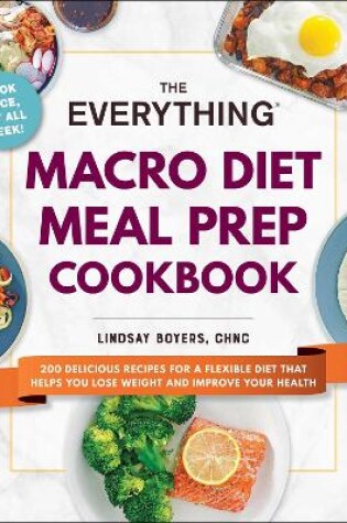 Cover of The Everything Macro Diet Meal Prep Cookbook