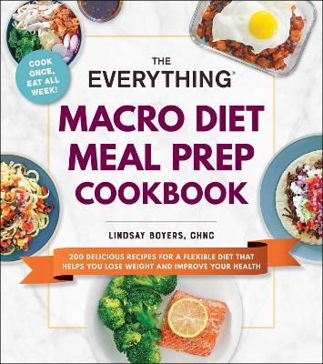 Book cover for The Everything Macro Diet Meal Prep Cookbook