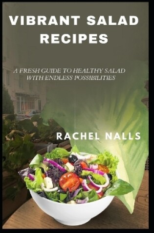 Cover of Vibrant Salad Recipes