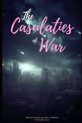 Book cover for The Casulaties of War