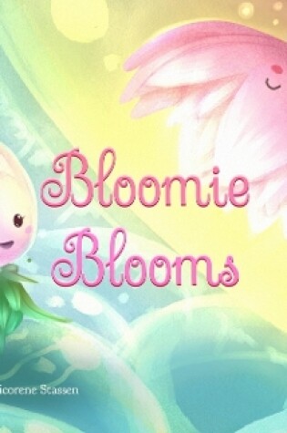 Cover of Bloomie Blooms