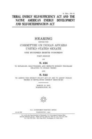 Cover of Tribal Energy Self-Sufficiency Act and the Native American Energy Development and Self-Determination Act