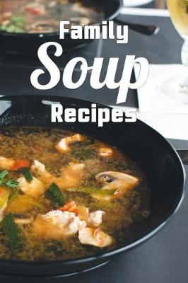 Book cover for Family Soup Recipes