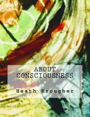 Book cover for About Consciousness