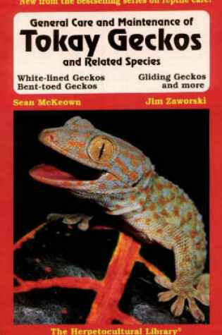 Cover of General Care and Maintenance of Tokay Geckos and Related Species