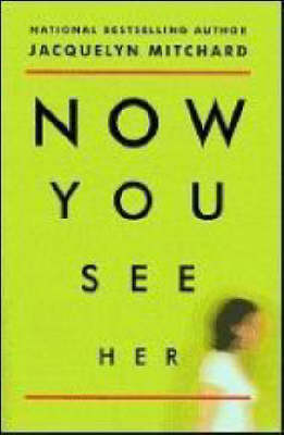 Book cover for Now You See Her