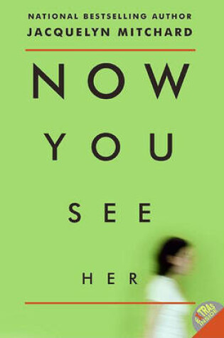 Cover of Now You See Her