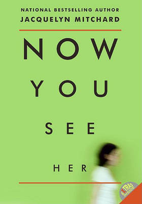 Cover of Now You See Her