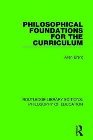 Cover of Philosophical Foundations for the Curriculum