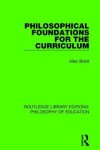 Book cover for Philosophical Foundations for the Curriculum