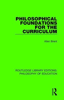 Book cover for Philosophical Foundations for the Curriculum