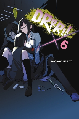 Book cover for Durarara!, Vol. 6 (Novel)