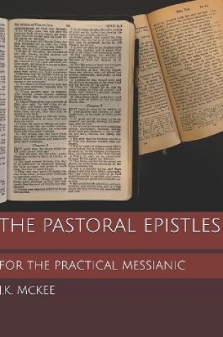 Cover of The Pastoral Epistles for the Practical Messianic