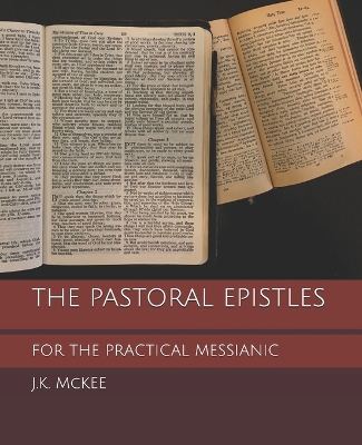 Book cover for The Pastoral Epistles for the Practical Messianic