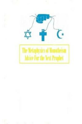 Cover of The Metaphysics of Monotheism