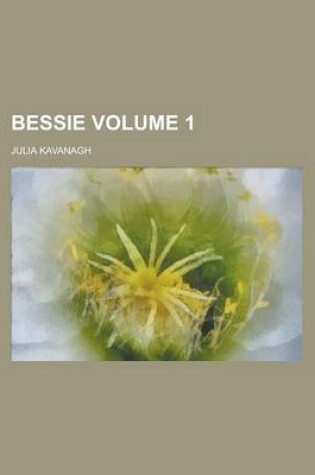 Cover of Bessie Volume 1