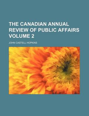 Book cover for The Canadian Annual Review of Public Affairs Volume 2