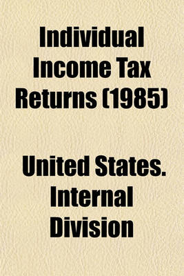 Book cover for Individual Income Tax Returns (1985)