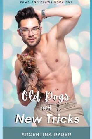 Cover of Old Dogs and New Tricks