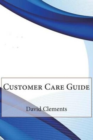 Cover of Customer Care Guide