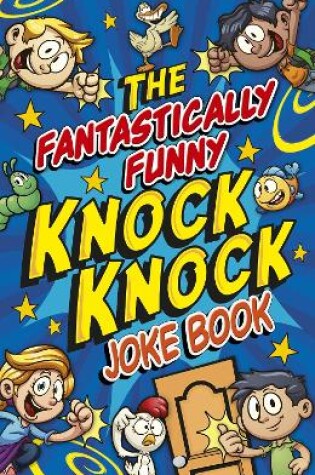 Cover of The Fantastically Funny Knock Knock Joke Book