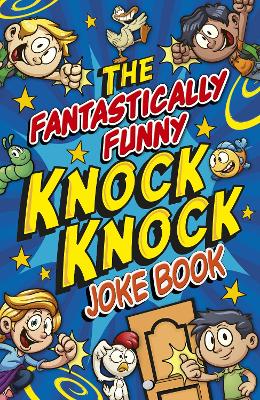 Book cover for The Fantastically Funny Knock Knock Joke Book