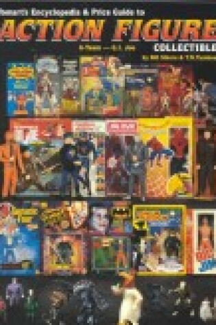 Cover of A Tomart's Encyclopedia and Price Guide to Action Figure Collectibles