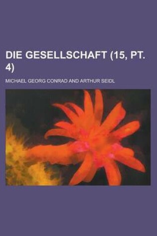 Cover of Die Gesellschaft (15, PT. 4 )
