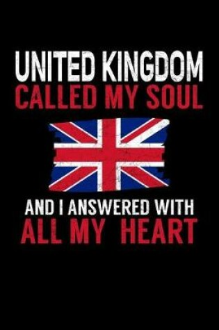 Cover of United Kingdom Called My Soul and I Answered with all My Heart