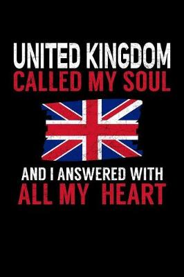 Book cover for United Kingdom Called My Soul and I Answered with all My Heart