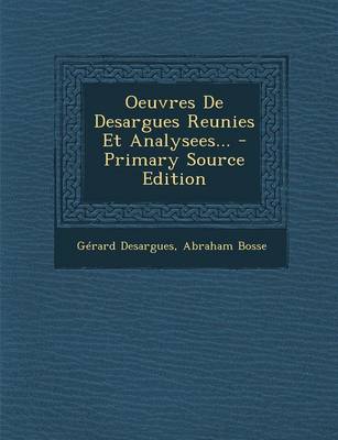 Book cover for Oeuvres De Desargues Reunies Et Analysees...