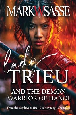 Book cover for Lady Trieu and the Demon Warrior of Hanoi