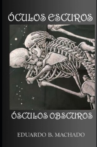 Cover of Óculos Escuros, Ósculos Obscuros