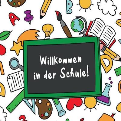 Cover of Willkommen in der Schule!