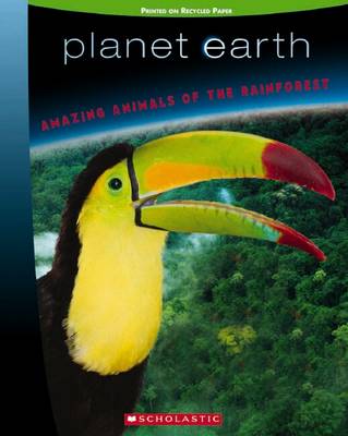 Cover of Planet Earth Scrapbook: #2 Amazing Animals of the Rainforest