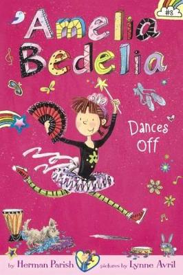 Book cover for Amelia Bedelia Dances Off