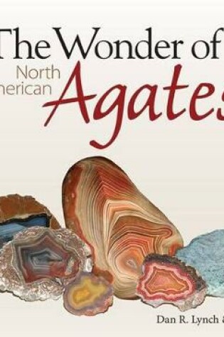 Cover of The Wonder of North American Agates