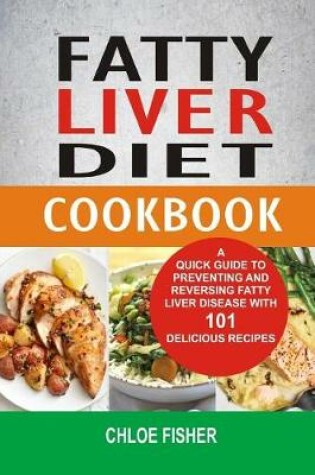 Cover of Fatty Liver Diet Cookbook