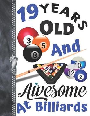 Book cover for 19 Years Old And Awesome At Billiards