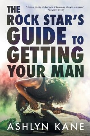 Cover of The Rock Star's Guide to Getting Your Man