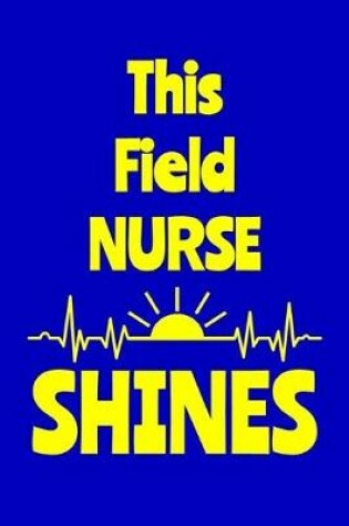 Cover of This Field Nurse Shines