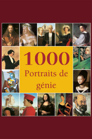 Cover of 1000 Portraits de génie