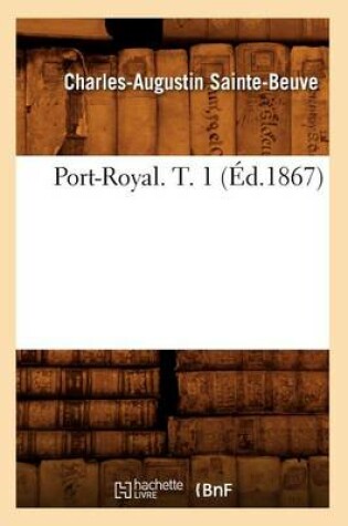 Cover of Port-Royal. T. 1 (Ed.1867)