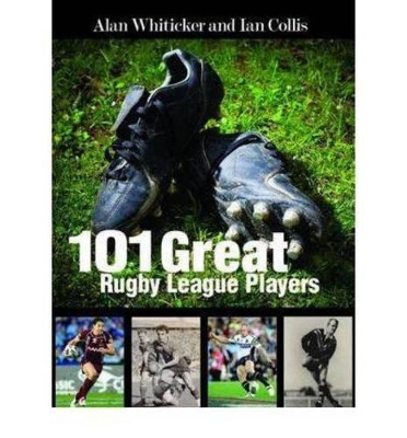 Book cover for 101 Great Rugby League Players