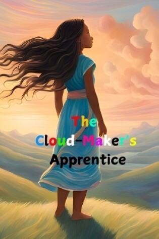 Cover of The Cloud-Maker's Apprentice