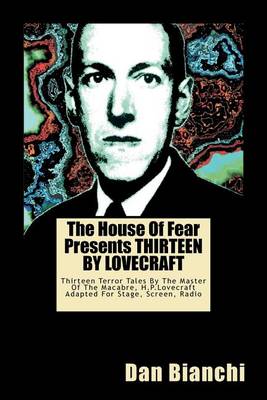 Book cover for The House Of Fear Presents THIRTEEN BY LOVECRAFT