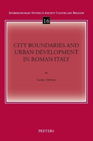 Cover of City Boundaries and Urban Development in Roman Italy