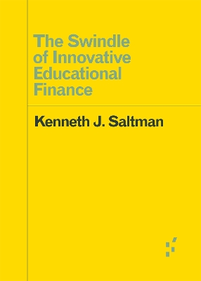 Cover of The Swindle of Innovative Educational Finance