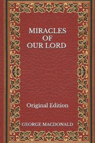 Cover of Miracles of Our Lord - Original Edition
